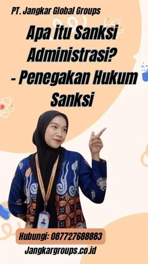 Apa itu Sanksi Administrasi? - Penegakan Hukum Sanksi