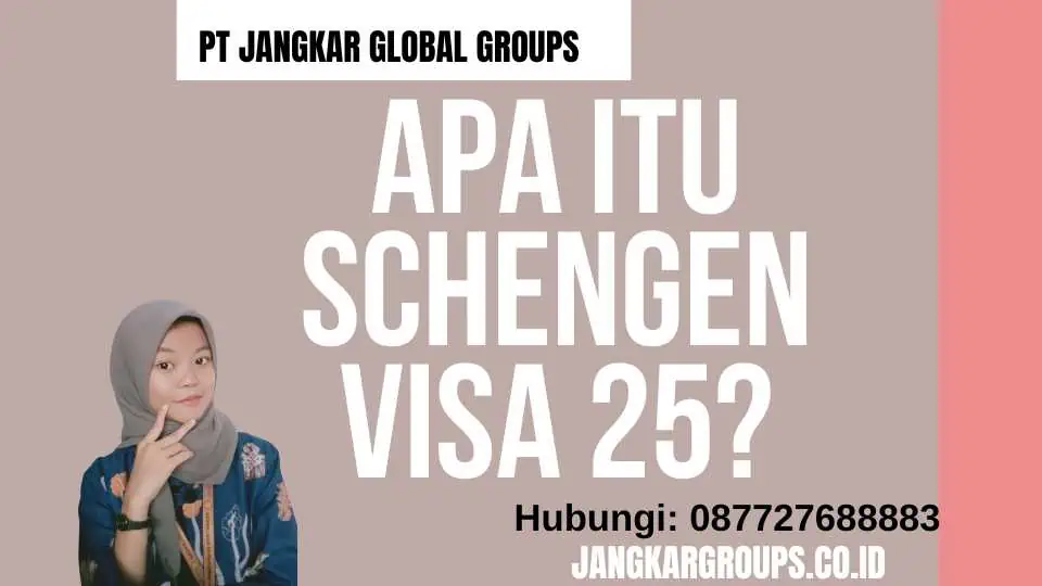 Apa itu Schengen Visa 25