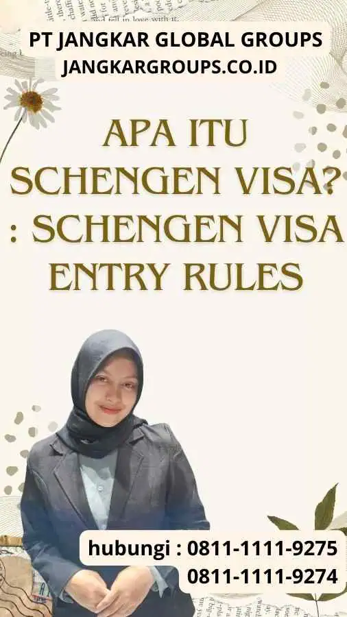 Apa itu Schengen Visa Schengen Visa Entry Rules