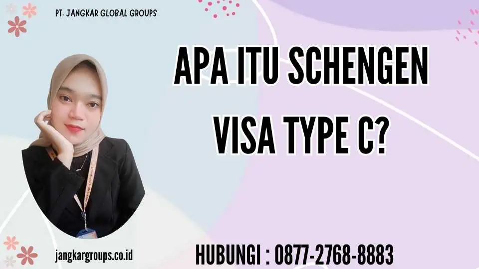 Apa itu Schengen Visa Type C