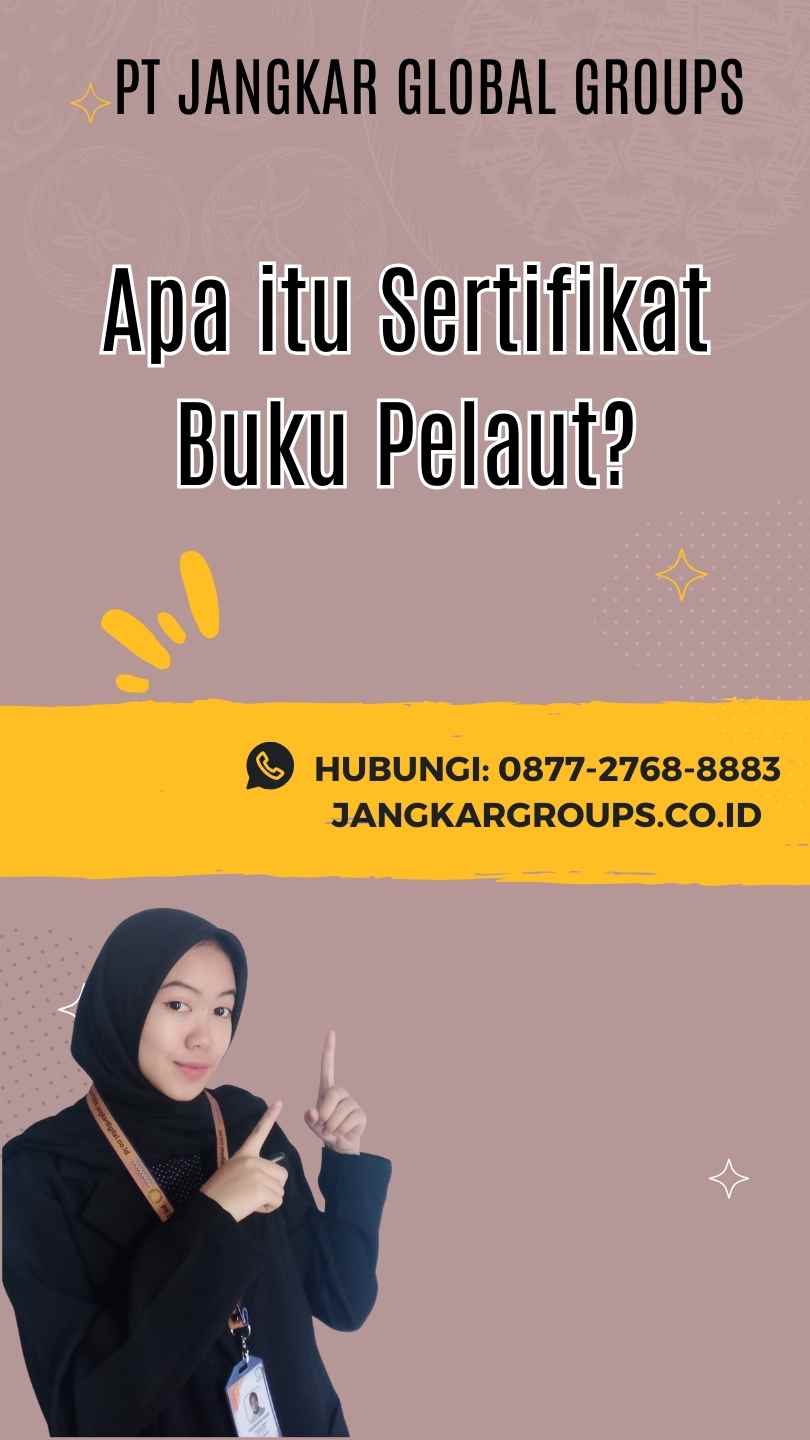 Apa itu Sertifikat Buku Pelaut?