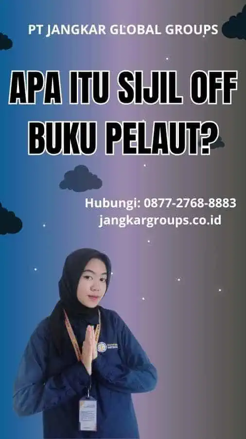 Apa itu Sijil Off Buku Pelaut?