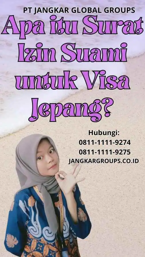 Apa itu Surat Izin Suami untuk Visa Jepang