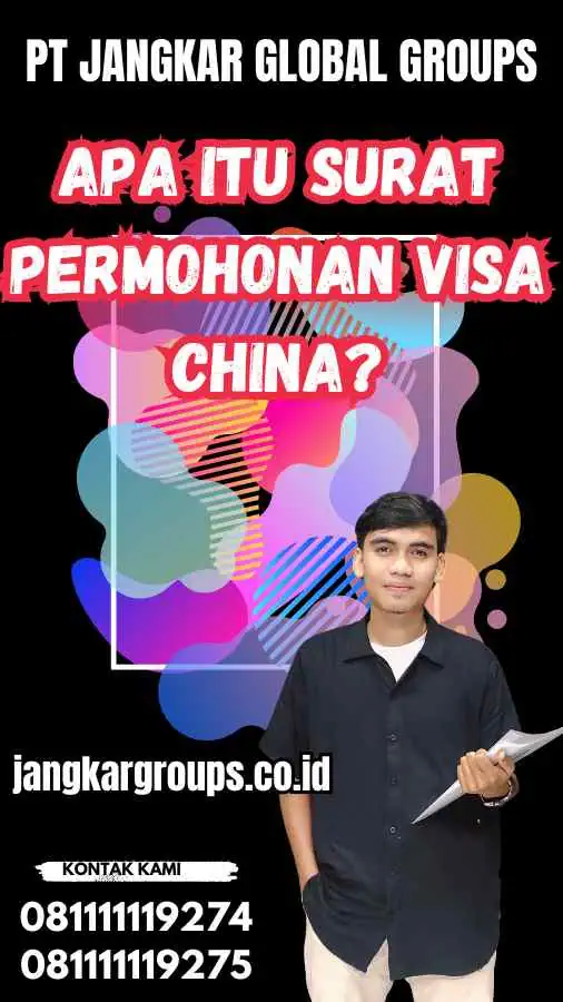 Apa itu Surat Permohonan Visa China?