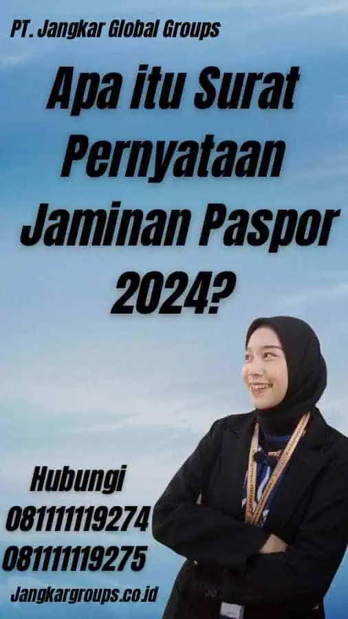 Apa itu Surat Pernyataan Jaminan Paspor 2024?