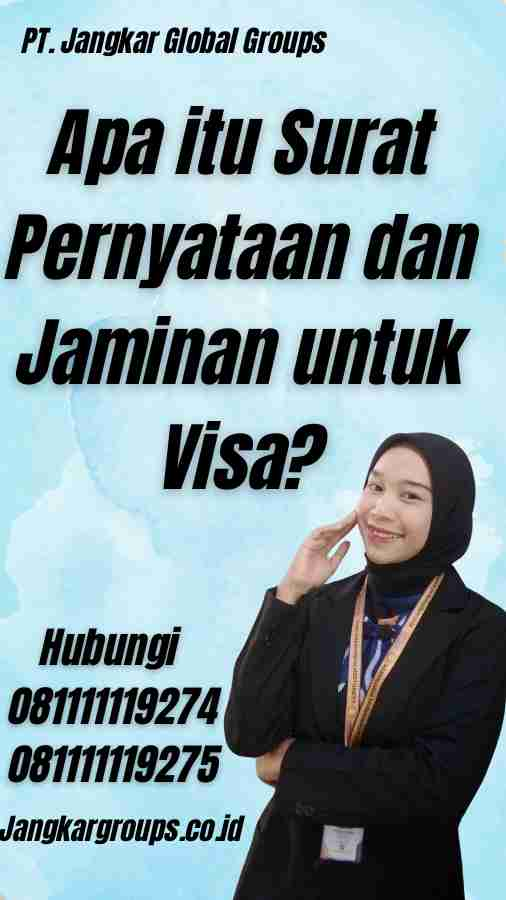 Apa itu Surat Pernyataan dan Jaminan untuk Visa?