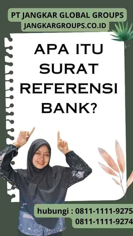 Apa itu Surat Referensi Bank