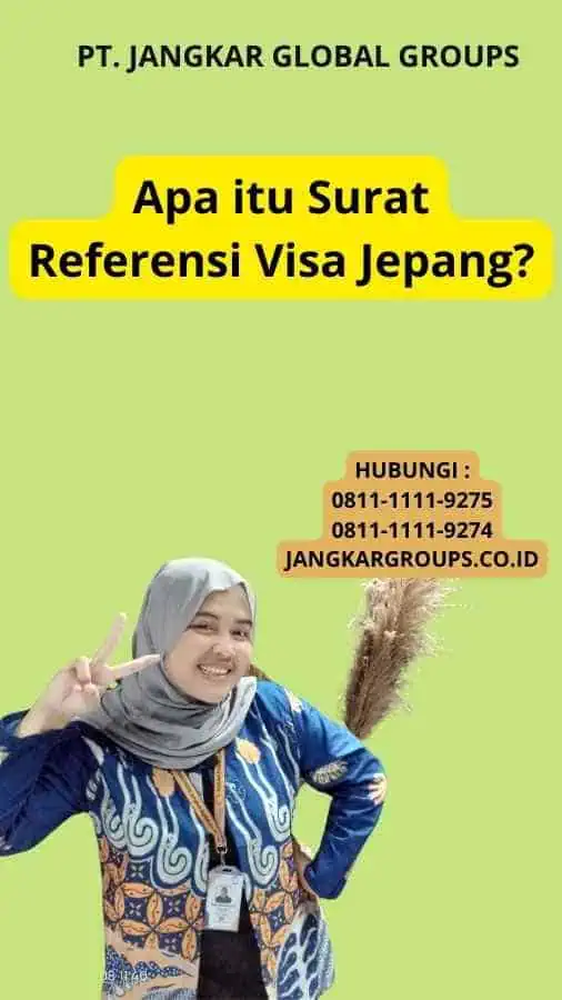 Apa itu Surat Referensi Visa Jepang?