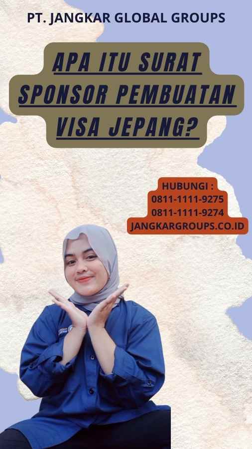 Apa itu Surat Sponsor Pembuatan Visa Jepang?