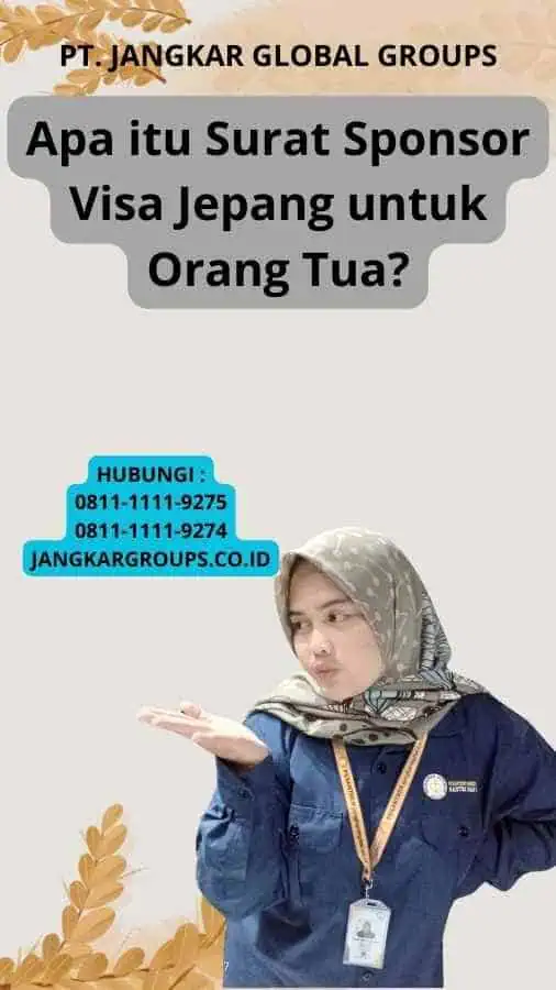 Apa itu Surat Sponsor Visa Jepang untuk Orang Tua?