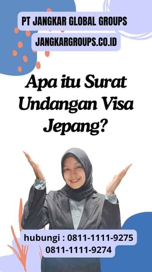 Apa itu Surat Undangan Visa Jepang?