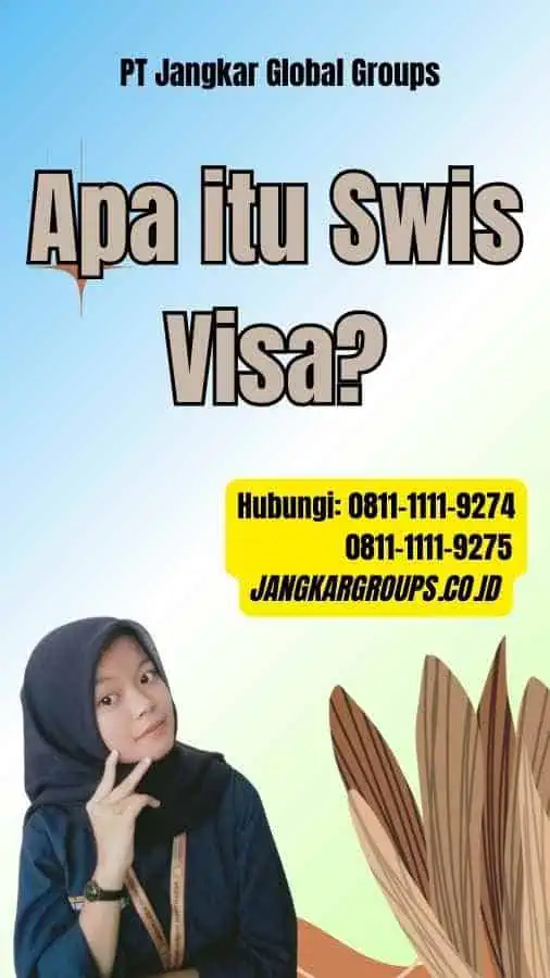 Apa itu Swis Visa