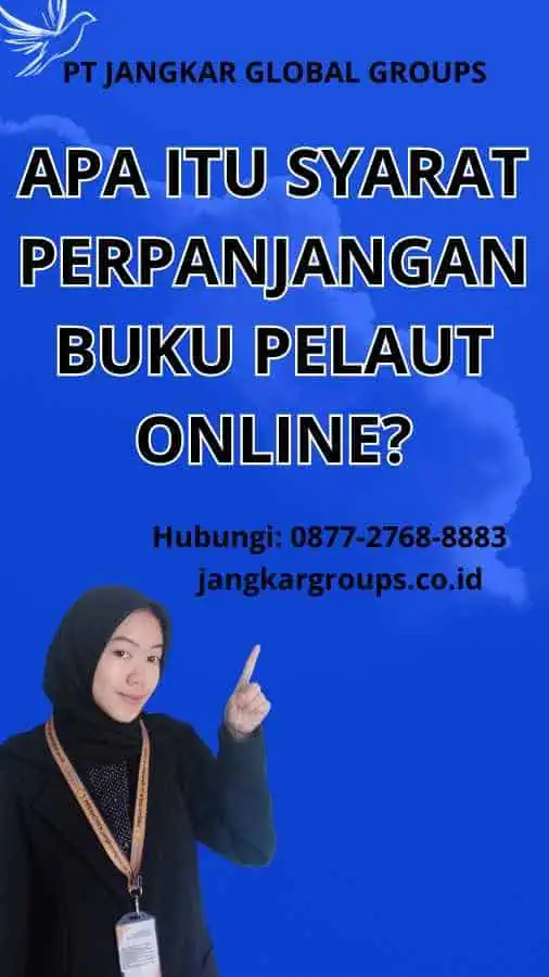 Apa itu Syarat Perpanjangan Buku Pelaut Online?