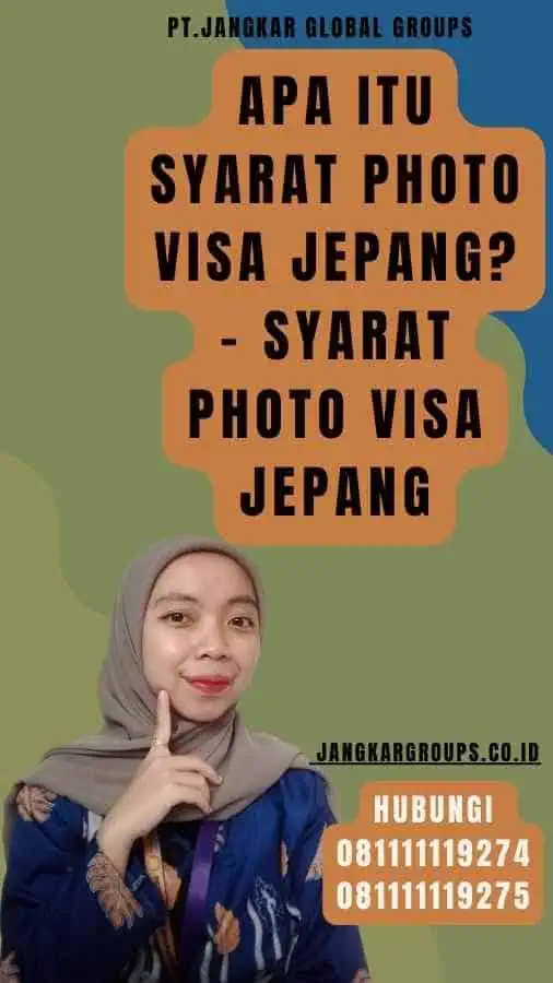 Apa itu Syarat Photo Visa Jepang - Syarat Photo Visa Jepang