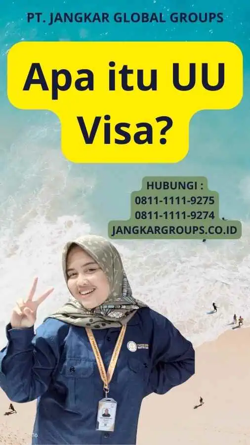 Apa itu UU Visa?