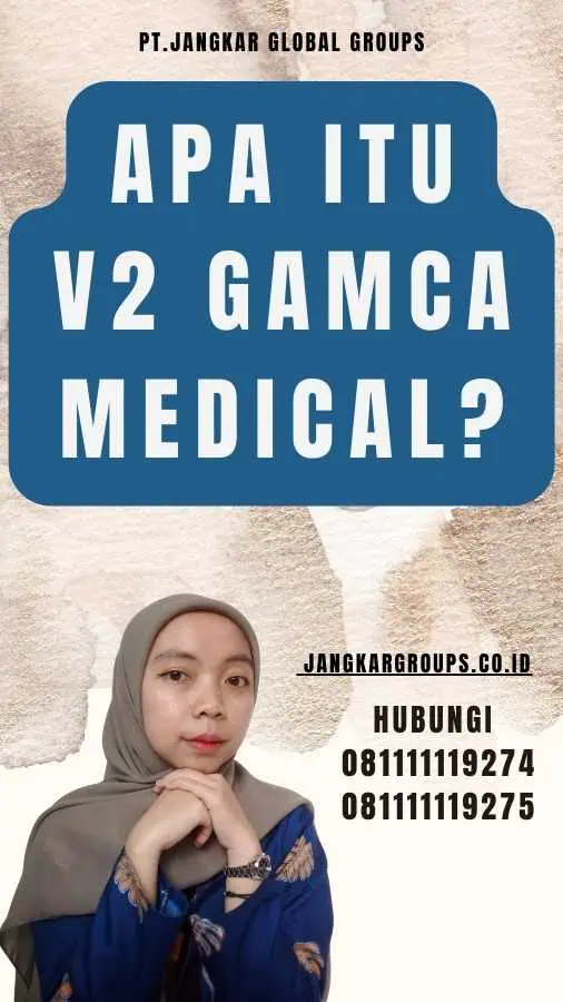 Apa itu V2 Gamca Medical