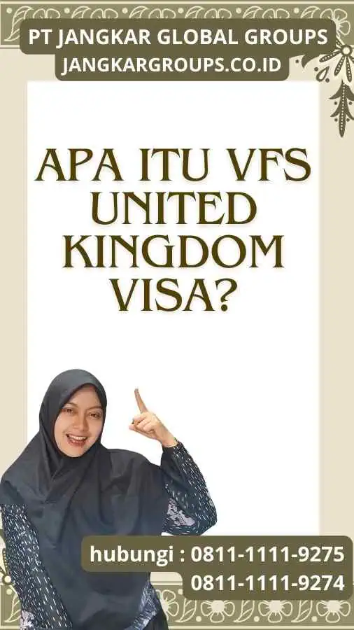 Apa itu VFS United Kingdom Visa