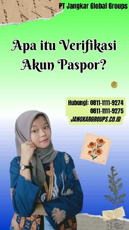 Apa itu Verifikasi Akun Paspor