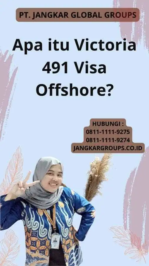 Apa itu Victoria 491 Visa Offshore?