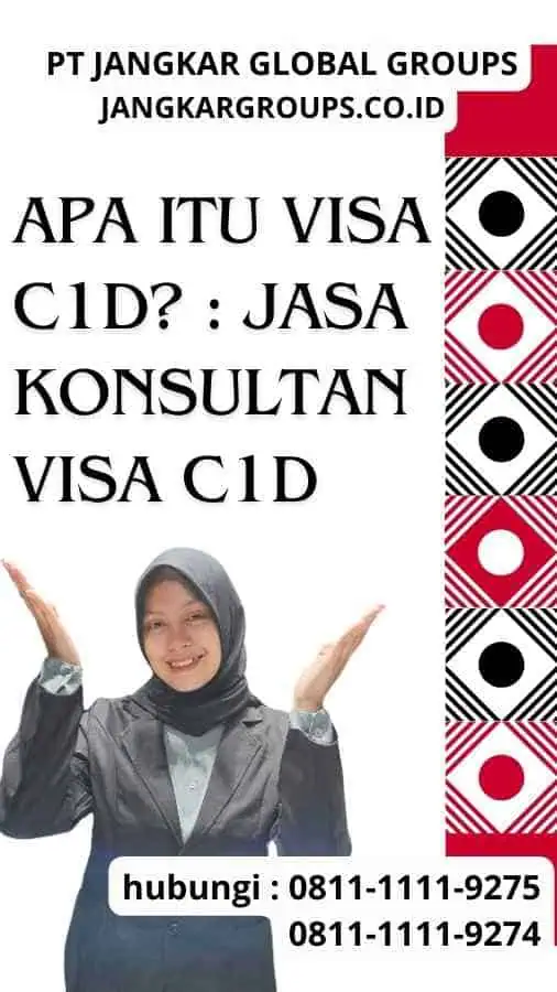 Apa itu Visa C1D Jasa Konsultan Visa C1D