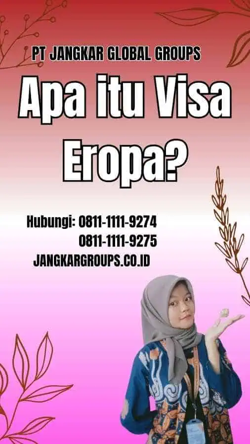 Apa itu Visa Eropa