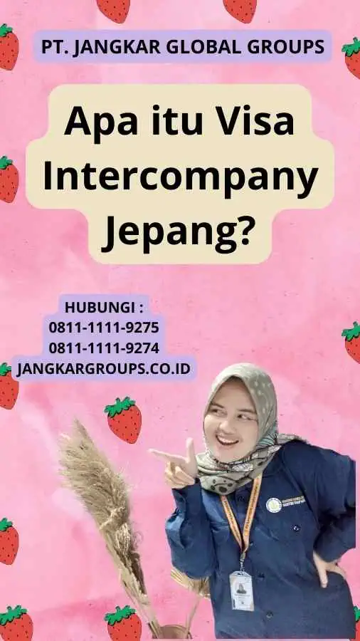 Apa itu Visa Intercompany Jepang?