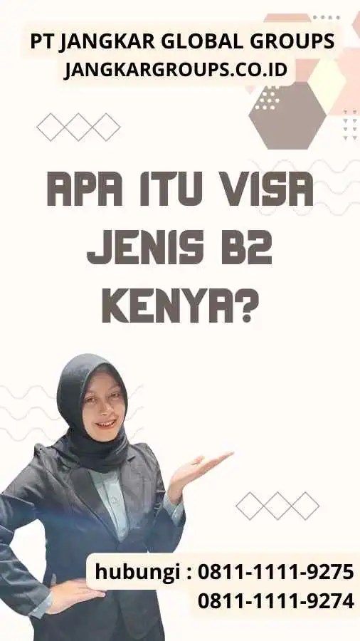 Apa itu Visa Jenis B2 Kenya