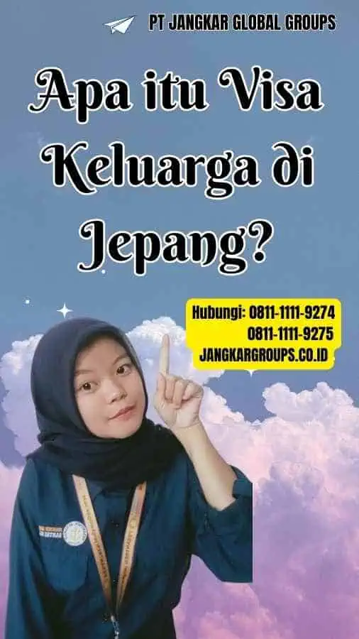 Apa itu Visa Keluarga di Jepang