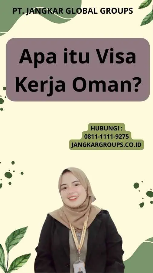 Apa itu Visa Kerja Oman?