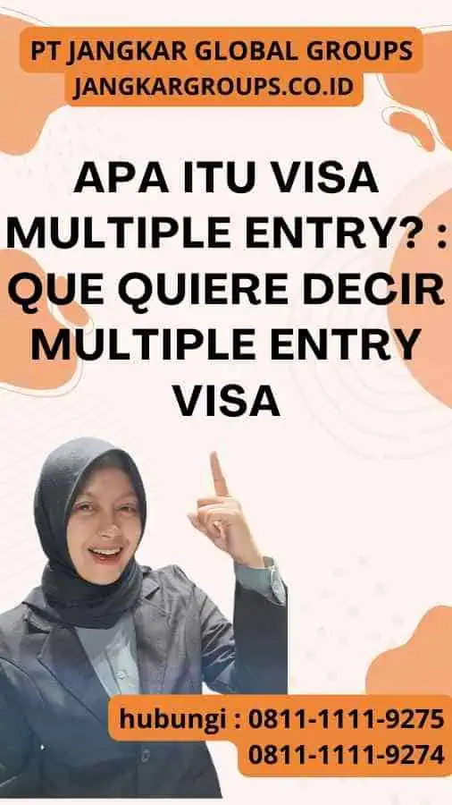 Apa itu Visa Multiple Entry Que Quiere Decir Multiple Entry Visa