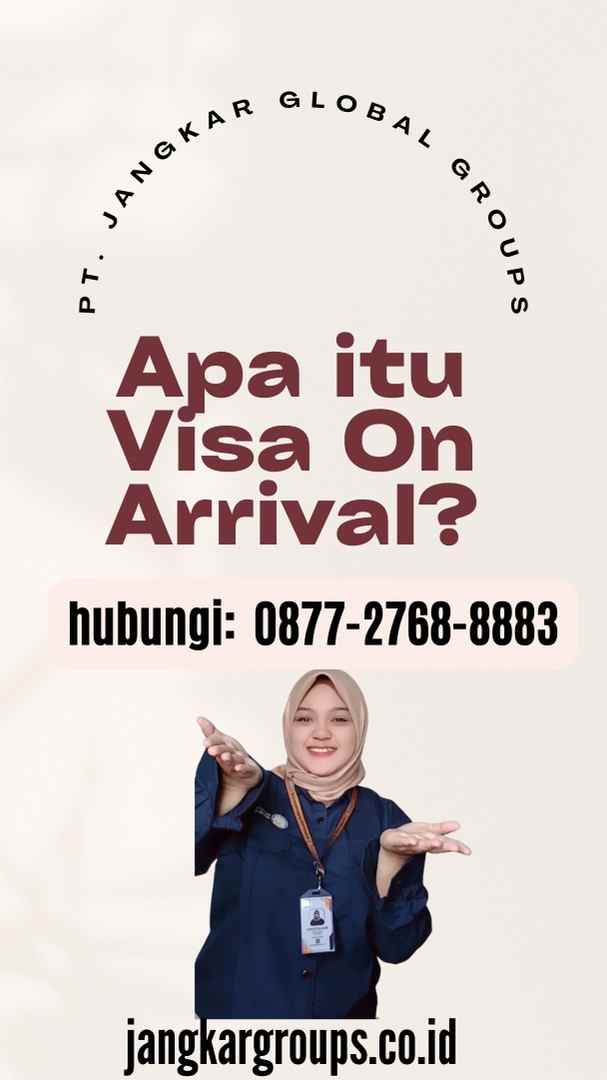 Apa itu Visa On Arrival