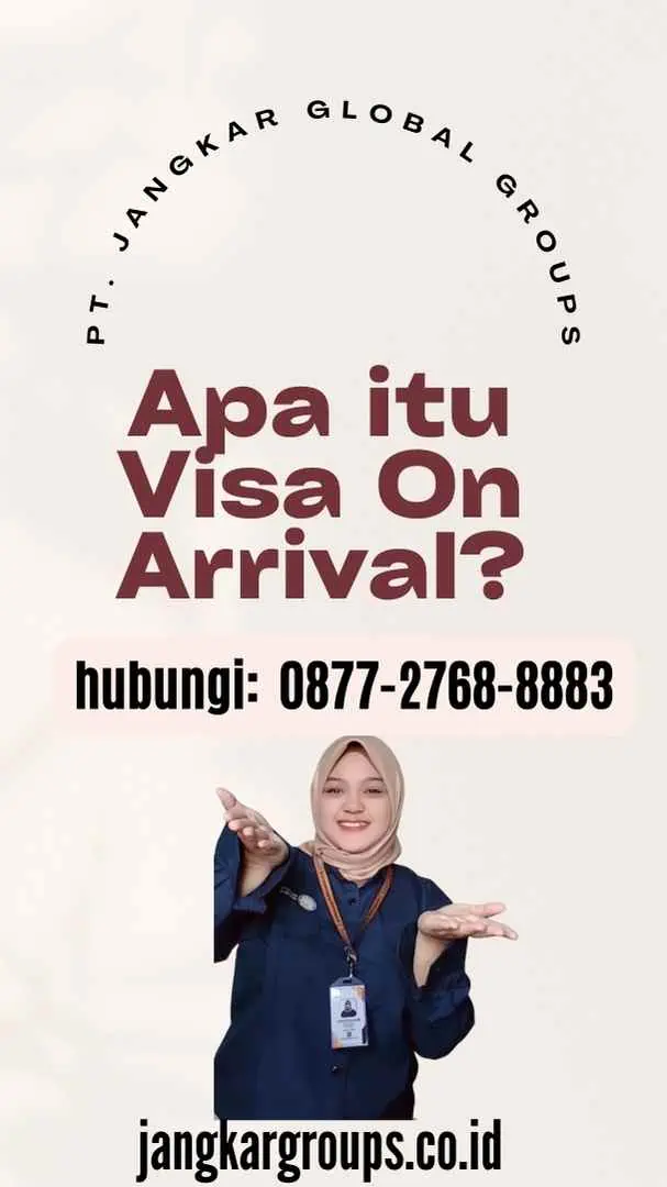 Apa itu Visa On Arrival