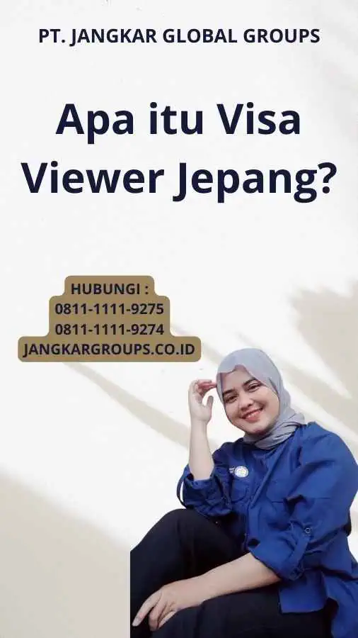 Apa itu Visa Viewer Jepang?