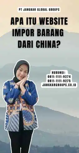 Apa itu Website Impor Barang dari China