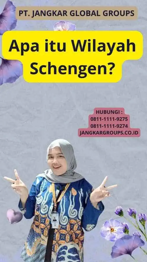 Apa itu Wilayah Schengen?