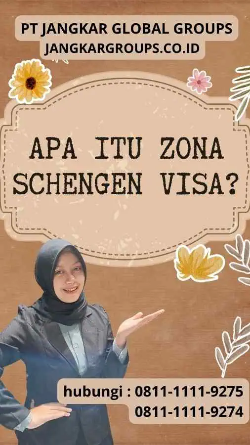 Apa itu Zona Schengen Visa