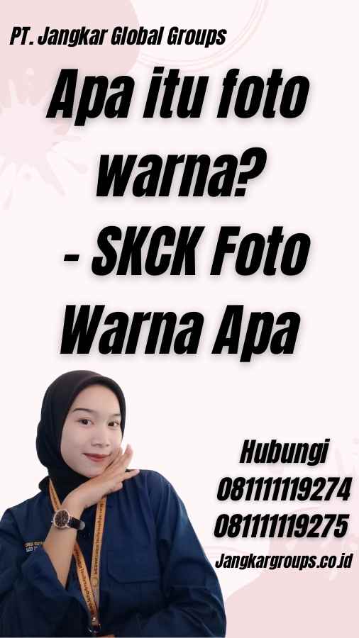 Apa itu foto warna? - SKCK Foto Warna Apa