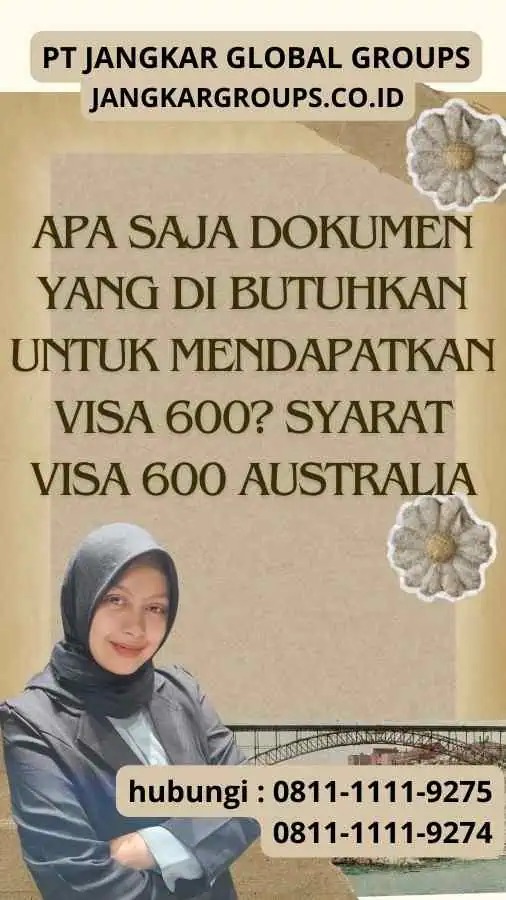 Apa saja dokumen yang di butuhkan untuk mendapatkan Visa 600 Syarat Visa 600 Australia