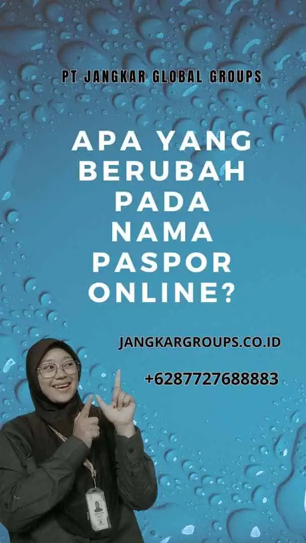 Apa yang Berubah pada Nama Paspor Online?