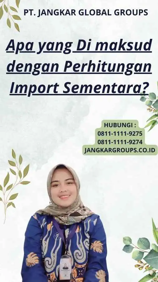 Apa yang Di maksud dengan Perhitungan Import Sementara?