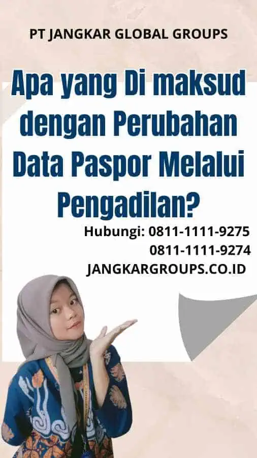 Apa yang Di maksud dengan Perubahan Data Paspor Melalui Pengadilan