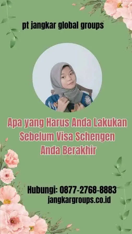 Apa yang Harus Anda Lakukan Sebelum Visa Schengen Anda Berakhir