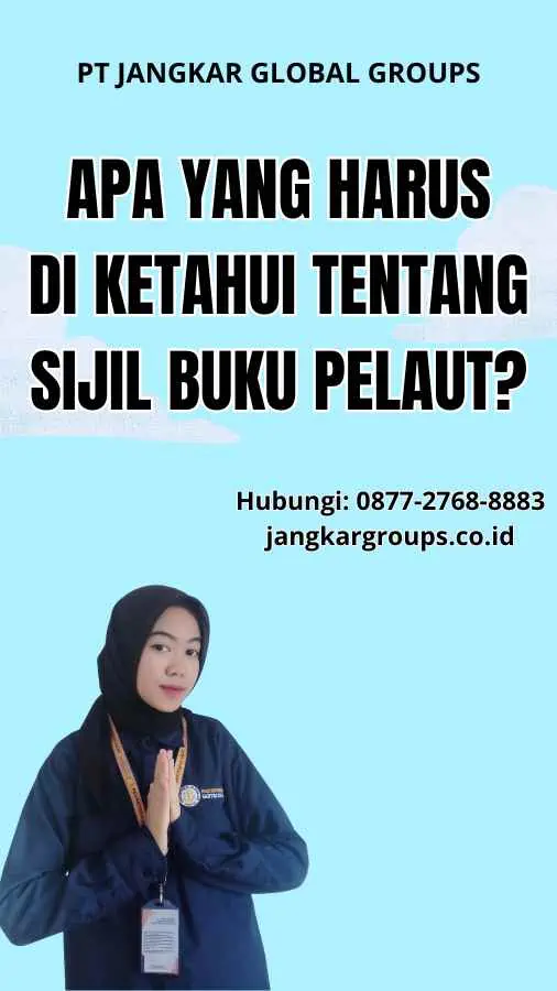 Apa yang Harus Di ketahui tentang Sijil Buku Pelaut?