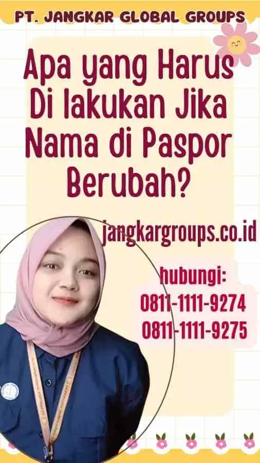 Apa yang Harus Di lakukan Jika Nama di Paspor Berubah