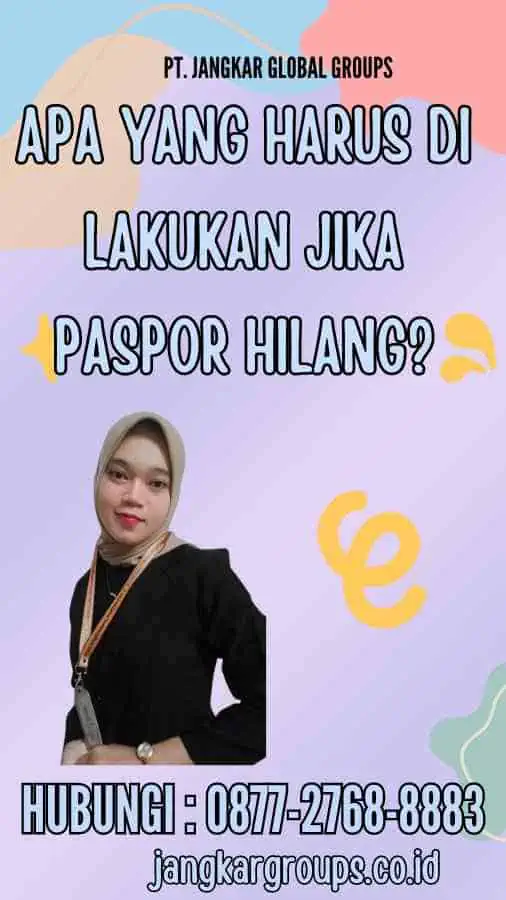 Apa yang Harus Di lakukan Jika Paspor Hilang