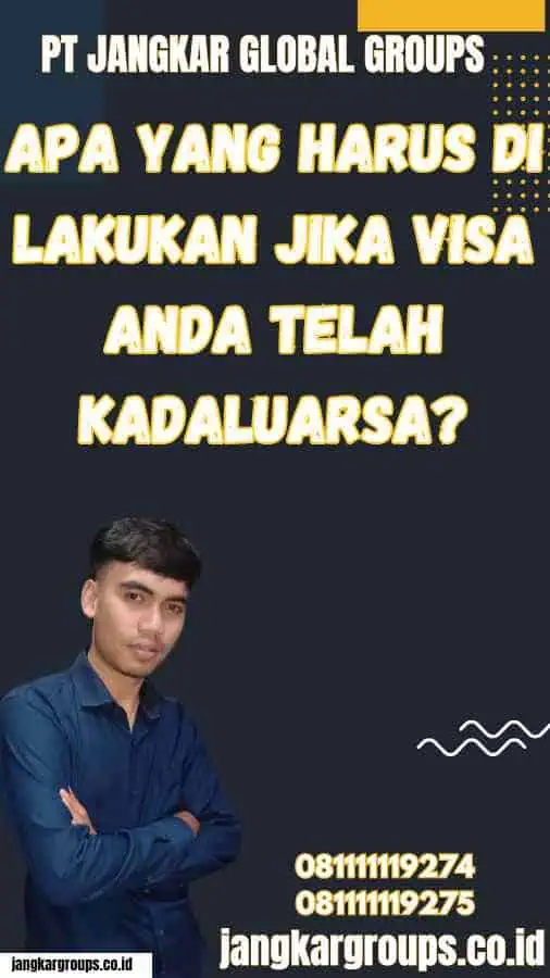 Apa yang Harus Di lakukan Jika Visa Anda Telah Kadaluarsa? - 90 Hari Multiple Entry