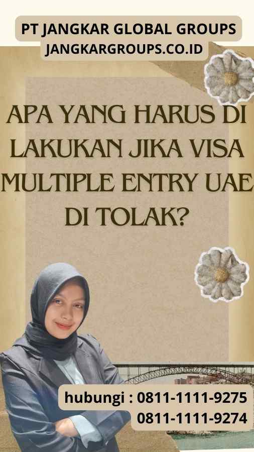 Apa yang Harus Di lakukan Jika Visa Multiple Entry UAE Di tolak