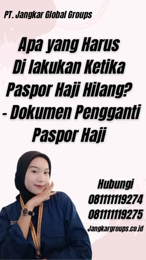 Apa yang Harus Di lakukan Ketika Paspor Haji Hilang? - Dokumen Pengganti Paspor Haji