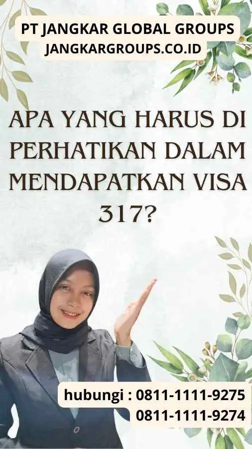 Apa yang Harus Di perhatikan dalam Mendapatkan Visa 317