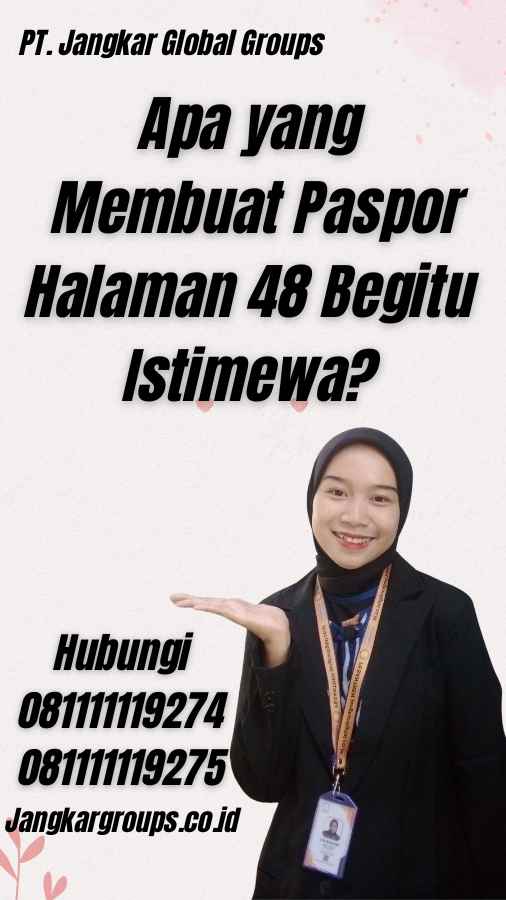 Apa yang Membuat Paspor Halaman 48 Begitu Istimewa?